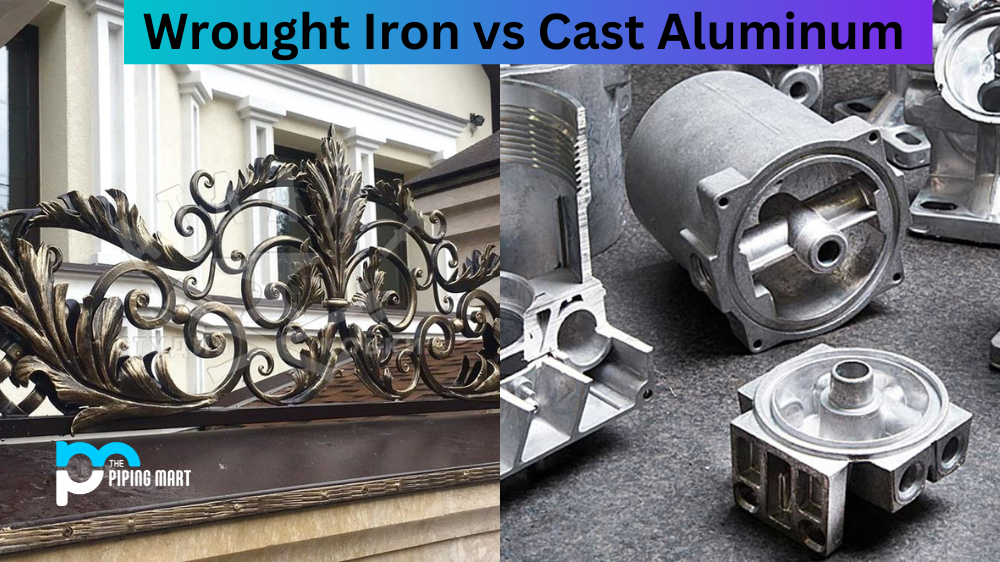 Wrought Iron vs Cast Aluminum