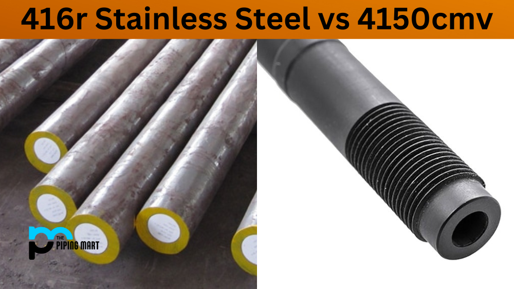 416R Stainless Steel vs 4150CMV