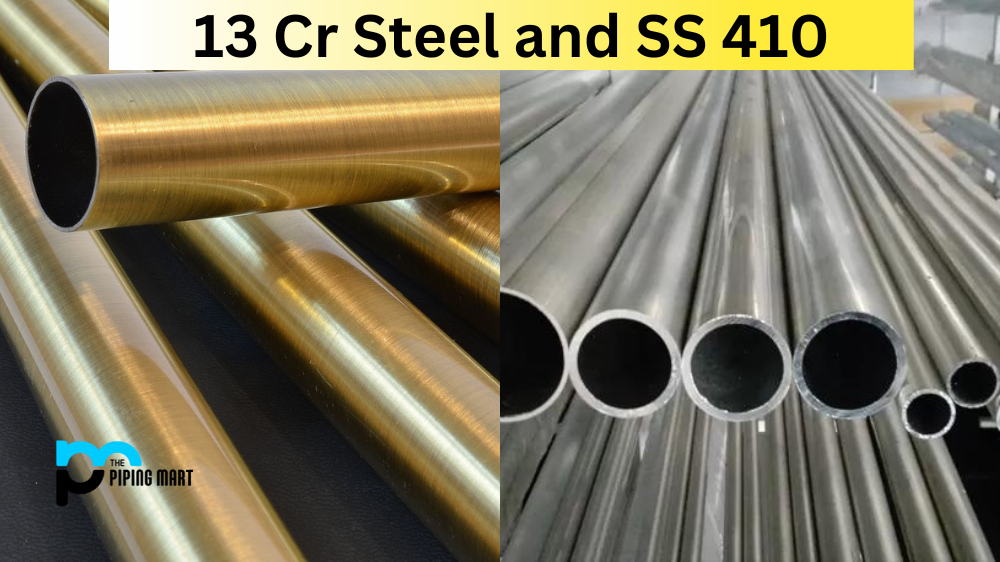 13 Cr Steel vs SS 410