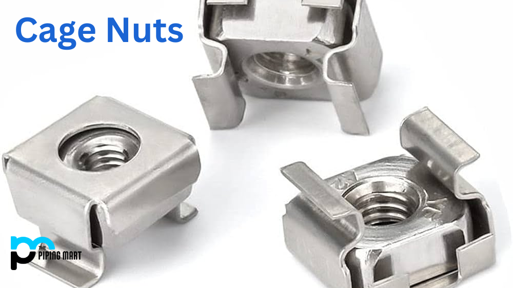 Types of Cage Nuts - Their Uses and Applications